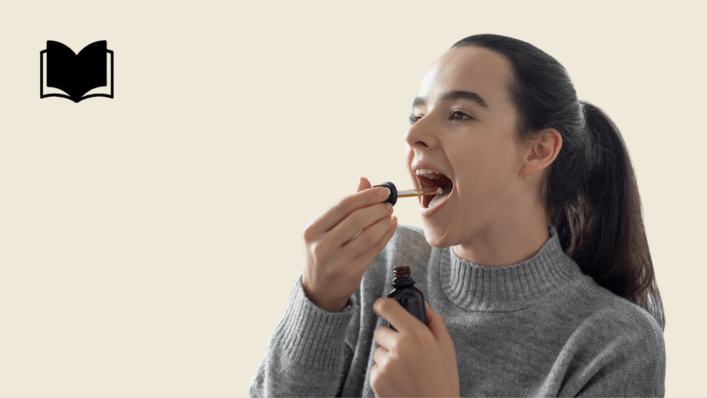 The Sublingual Method: Get the Most Out of Your CBD Oil 